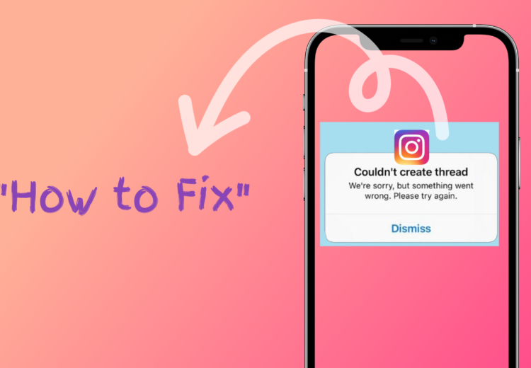 How to Fix Couldn't create thread Instagram?